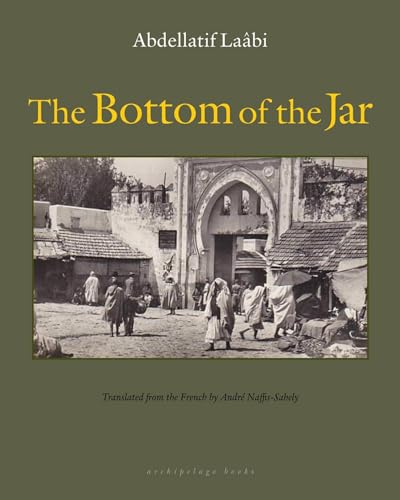 The Bottom of the Jar (9781935744603) by Laabi, Abdellatif