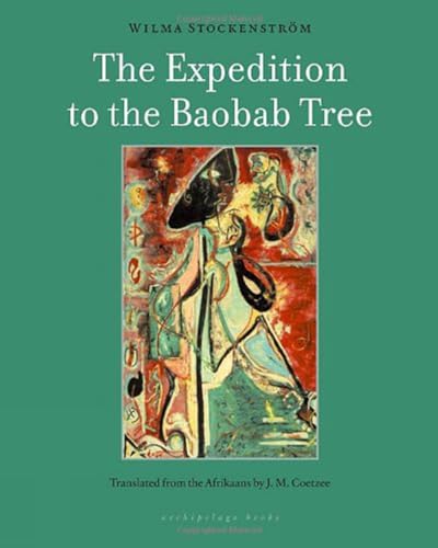 Stock image for The Expedition to the Baobab Tree: A Novel for sale by Front Cover Books