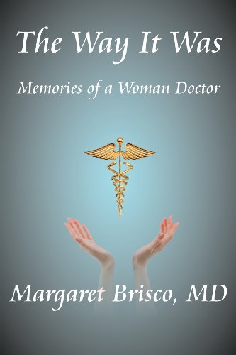 Beispielbild fr The Way It Was: Memories of a Woman Doctor zum Verkauf von ZBK Books