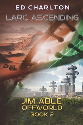 Immagine stock per Larc Ascending: Jim Able: Offworld Episodes 5 - 9: Jim Able Offworld Book Two: 2