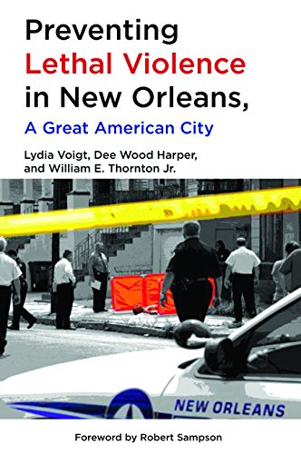 Beispielbild fr Preventing Lethal Violence in New Orleans, A Great American City zum Verkauf von SecondSale