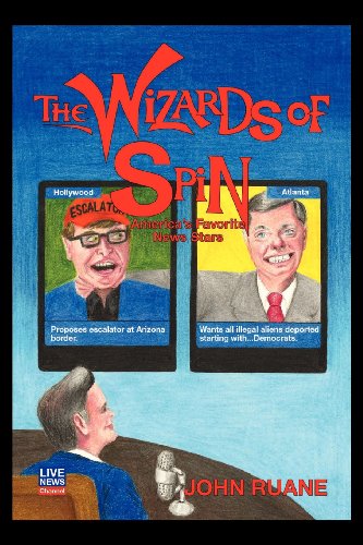 9781935766056: The Wizards of Spin: America's Favorite News Stars