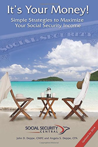 Beispielbild fr It's Your Money! : Simple Strategies to Maximize Your Social Security Income zum Verkauf von Better World Books