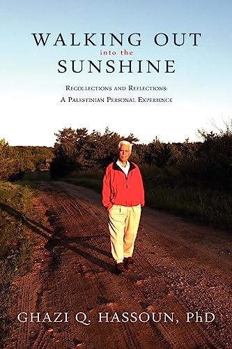 Beispielbild fr Walking Out into the Sunshine : Recollections and Reflections zum Verkauf von Better World Books