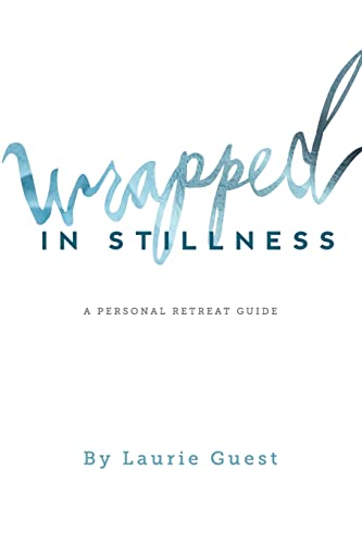 Stock image for Wrapped In Stillness: A Personal Retreat Guide for sale by Goodwill of Colorado