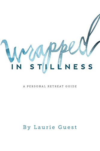 9781935766872: Wrapped In Stillness: A Personal Retreat Guide