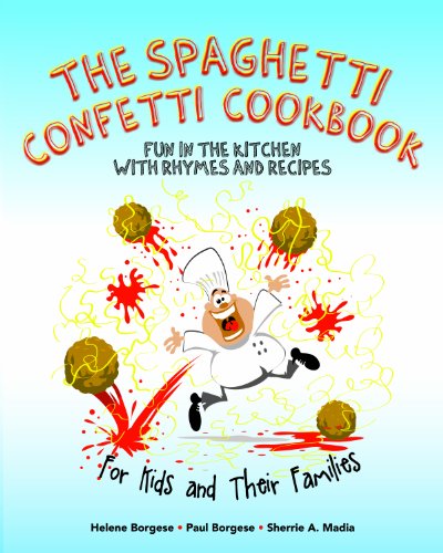Beispielbild fr The Spaghetti Confetti Cookbook: Fun in the Kitchen with Rhymes and Recipes zum Verkauf von Lucky's Textbooks