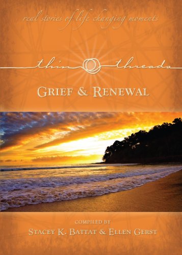 Stock image for Thin Thread Stories- Grief & Renewal for sale by ThriftBooks-Dallas