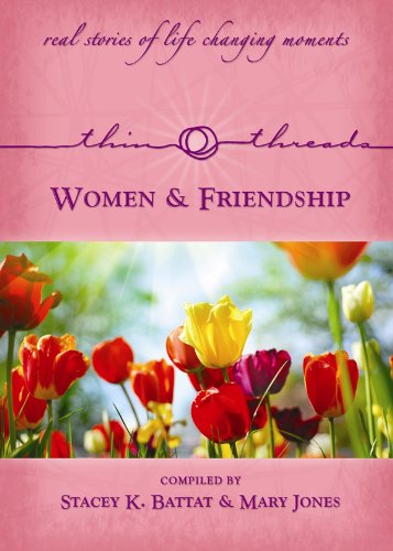 Beispielbild fr Thin Threads Stories - Women & Freindship zum Verkauf von WorldofBooks