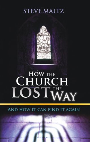 Beispielbild fr How The Church Lost The Way . and how it can find it again zum Verkauf von ThriftBooks-Atlanta