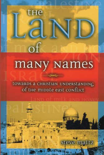 9781935769026: The Land of Many Names ... towards a Christian understanding of the Middle East Conflict
