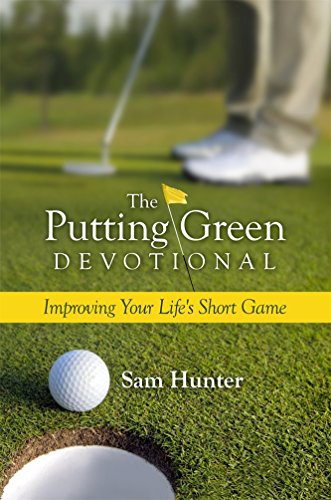 9781935769781: The Putting Green Devotional: Improving Your Life's Short Game