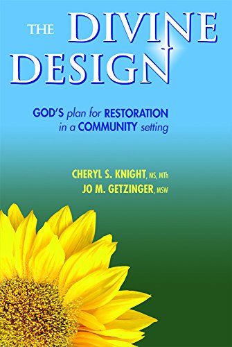 Stock image for The Divine Design: God's Plan for Restoration in a Community Setting for sale by Revaluation Books