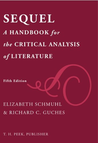 Beispielbild fr Sequel A Handbook for the Critical Analysis of Literature zum Verkauf von Half Price Books Inc.