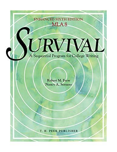 Beispielbild fr Survival : Sixth Enhanced Edition - MLA 8: a Sequential Program for College Writing zum Verkauf von Better World Books
