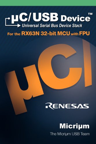 Beispielbild fr C/USB: The Universal Serial Bus Device Stack and the Renesas Rx63n zum Verkauf von Lucky's Textbooks