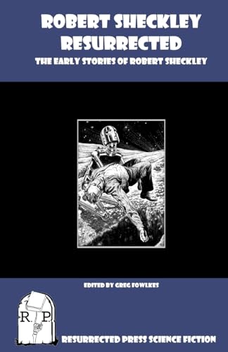 Beispielbild fr Robert Sheckley Resurrected: The Early Works of Robert Sheckley zum Verkauf von ZBK Books