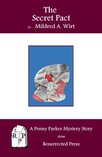9781935774761: The Secret Pact: A Penny Parker Mystery Story