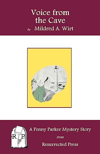 Voice from the Cave: A Penny Parker Mystery Story (9781935774815) by Wirt, Mildred A.
