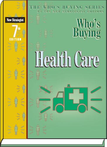 Stock image for Who's Buying Health Care (Who's Buying Series) for sale by HPB-Red