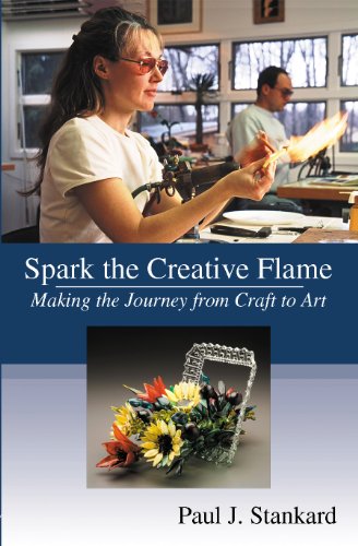 Beispielbild fr Spark the Creative Flame: Making the Journey from Craft to Art zum Verkauf von Irish Booksellers