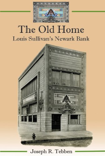 Beispielbild fr The Old Home: Louis Sullivan's Newark Bank zum Verkauf von GoldBooks