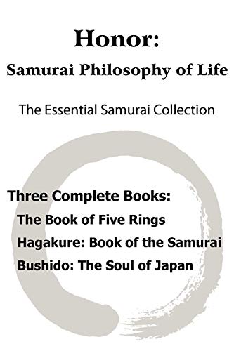 Stock image for Honor: Samurai Philosophy of Life - The Essential Samurai Collection; The Book of Five Rings, Hagakure: The Way of the Samurai, Bushido: The Soul of Japan. for sale by California Books