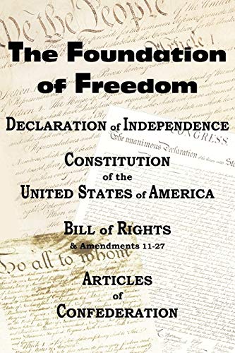 Beispielbild fr The Declaration of Independence and the Us Constitution with Bill of Rights & Amendments Plus the Articles of Confederation zum Verkauf von Chiron Media