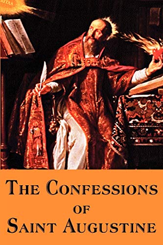 The Confessions of Saint Augustine (9781935785378) by Saint Augustine