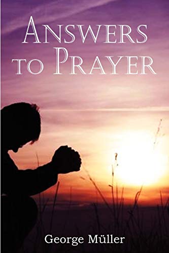 Answers to Prayer (9781935785446) by Muller, George