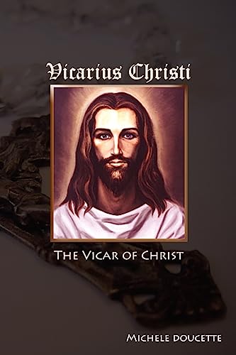 Beispielbild fr Vicarius Christi: The Vicar of Christ zum Verkauf von Lucky's Textbooks