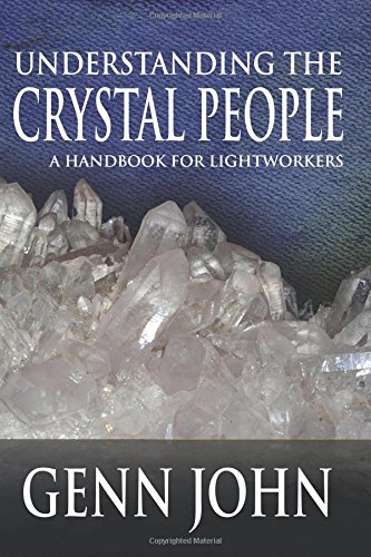Imagen de archivo de Understanding The Crystal People: A Handbook For Lightworkers a la venta por HPB Inc.