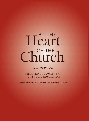 Beispielbild fr At the Heart of the Church: Selected Documents of Catholic Education zum Verkauf von ThriftBooks-Atlanta