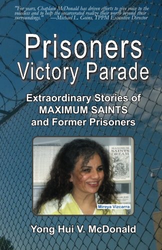 Stock image for Prisoners Victory Parade: Extraordinary Stories of Maximum Saints and Former Prisoners for sale by HPB Inc.
