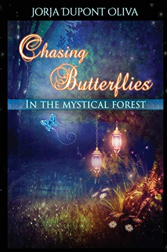 Stock image for Chasing Butterflies in the Mystical Forest for sale by Lucky's Textbooks