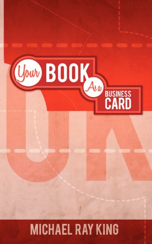 Stock image for Rock Your Business! Your Book as Your Business Card for sale by Lucky's Textbooks