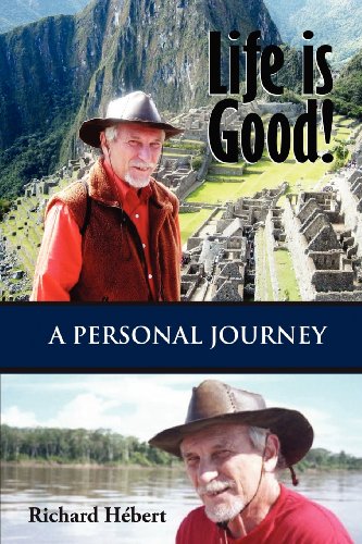Stock image for Life Is Good A Personal Journey for sale by PBShop.store US