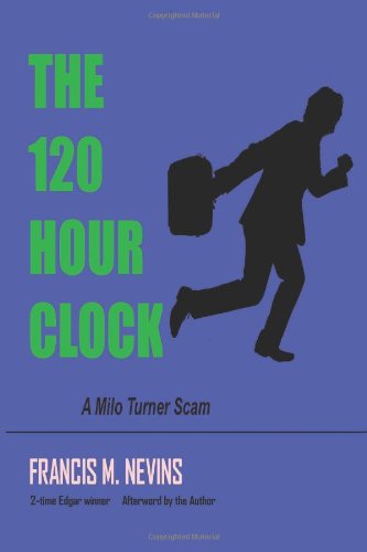 The 120 Hour Clock (9781935797371) by Nevins, Francis M.