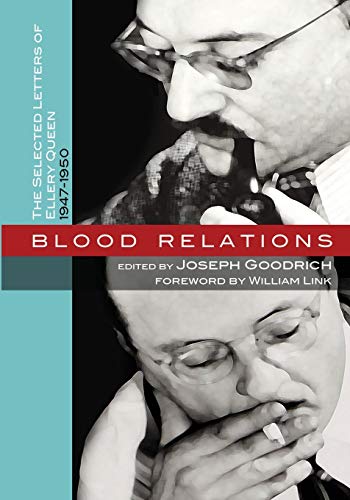 Beispielbild fr Blood Relations: The Selected Letters of Ellery Queen, 1947-1950 zum Verkauf von SecondSale