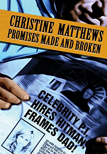 Stock image for Promises Made and Broken : 13 Stories Christine Matthews for sale by Better World Books: West