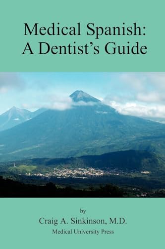 Imagen de archivo de Medical Spanish: A Dental Guide a la venta por Lucky's Textbooks