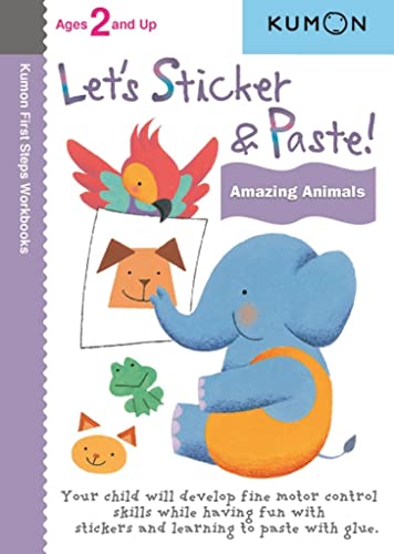 Stock image for Kumon Let's Sticker &amp; Paste! Amazing Animals for sale by Blackwell's