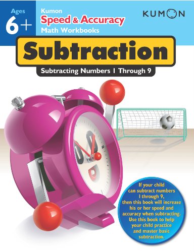 Beispielbild fr Speed & Accuracy: Subtracting Numbers 1-9 (Speed & Accuracy Math Workbooks) (Kumon Speed & Accuracy Workbooks) zum Verkauf von Books From California