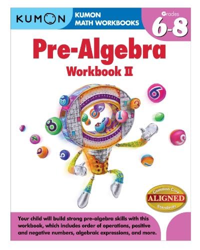 Stock image for Pre-Algebra Workbook II: Grades 6-8 (Kumon Math Workbooks) for sale by Front Cover Books