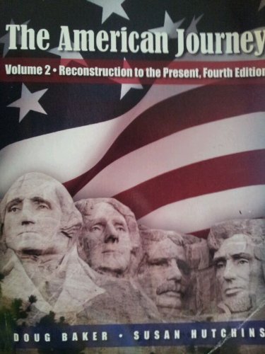 9781935801016: The American Journey (Volume 2 Reconstruction to the Present, Fourth Edition)