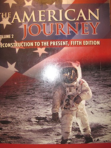 Beispielbild fr The American Journey: Reconstruction to the Present (Volume 2, 5th Edition) zum Verkauf von HPB-Red
