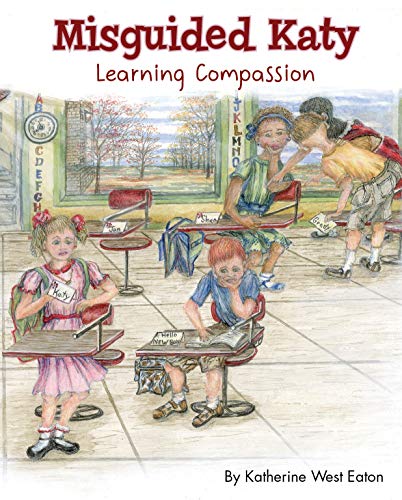 Beispielbild fr Misguided Katy: Learning Compassion zum Verkauf von HPB-Emerald