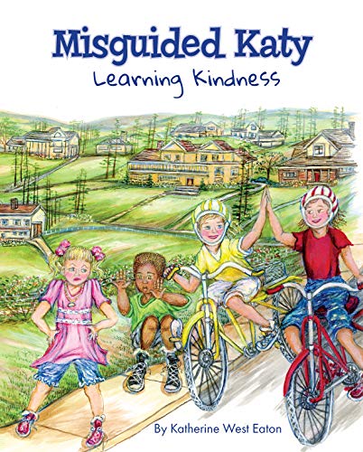 Stock image for Misguided Katy: Learning Kindness for sale by HPB-Emerald
