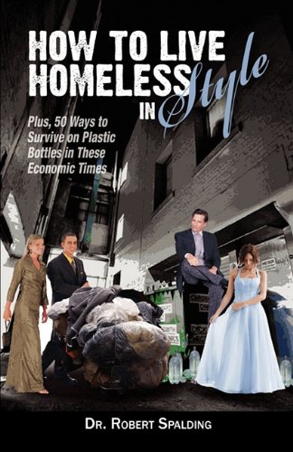 Imagen de archivo de How to Live Homeless in Style a la venta por Irish Booksellers