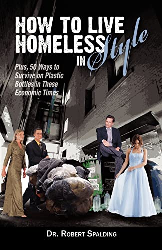 Stock image for How to Live Homeless in Style for sale by Magus Books Seattle